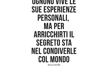 Frase sulla vita esperienze da condividere